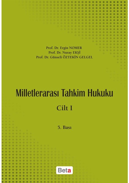 Milletlerarası Tahkim Hukuku (Cilt 1)