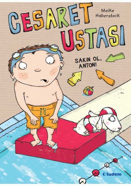 Cesaret Ustası Sakin Ol, Anton!