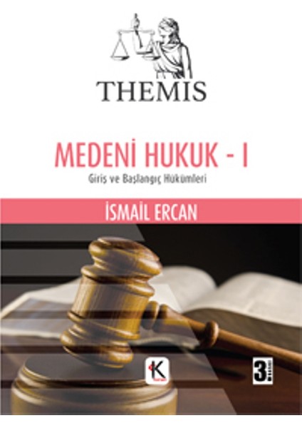 Themis Medeni Hukuk - I Giriş Ve Başlangıç Hükümleri