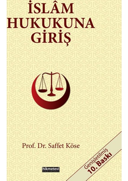 İslam Hukukuna Giriş - Saffet Köse