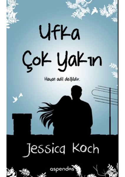 Ufka Çok Yakın