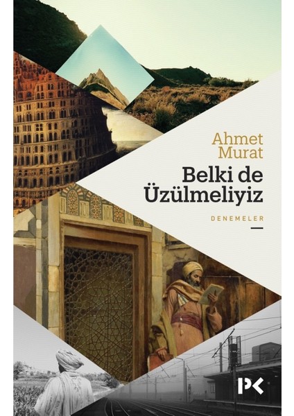 Belki De Üzülmeliyiz - Ahmet Murat