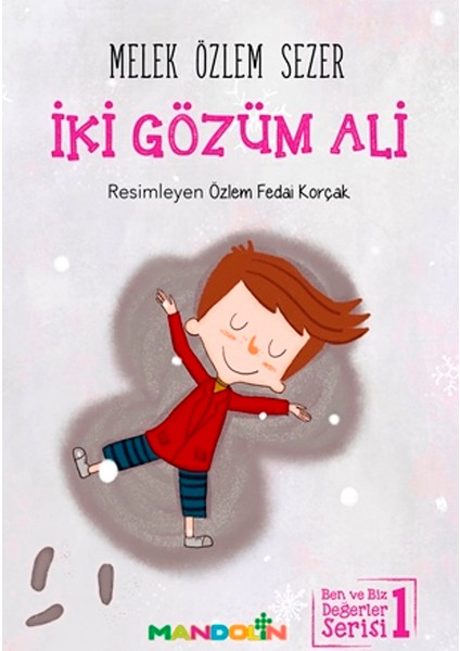 İki Gözüm Ali Ben Ve Biz Değerler Serisi -1