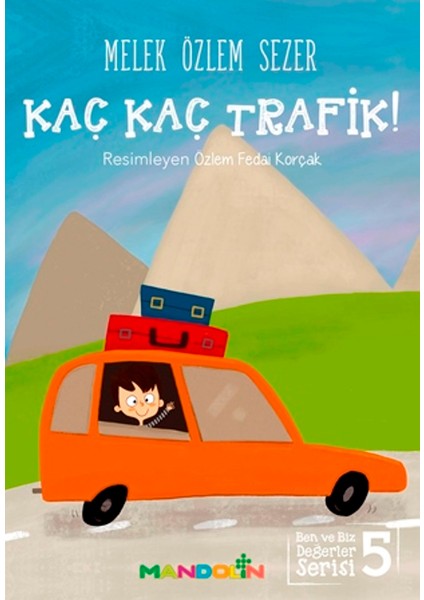Kaç Kaç Trafik! Ben Ve Biz Değerler Serisi 5