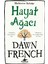 Hayat Ağacı - Dawn French 1