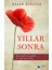 Yıllar Sonra - Hasan Karataş 1
