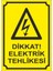 "Dikkat! Elektrik Tehlikesi" 25X35cm 1