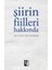 Şiirin Fiilleri Hakkında 1