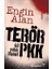Terör PKK 40 Yıllık İhanet - Engin Alan 1
