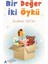 Bir Değer İki Öykü 1