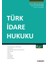 Türk İdare Hukuku 1