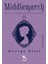 Middlemarch: Taşra Yaşamından Manzaralar 2 - George Eliot 1