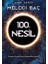 100. Nesil - Melodi Baç 1