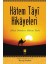 Hatem Tayi Hikayeleri :Haza Dasitan-I Hatem Tayi 1