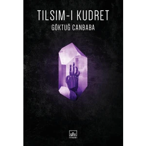 Tılsım - I Kudret - Göktuğ Canbaba