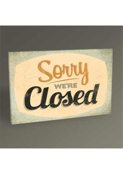 Sorry Closed Tablo 45X30