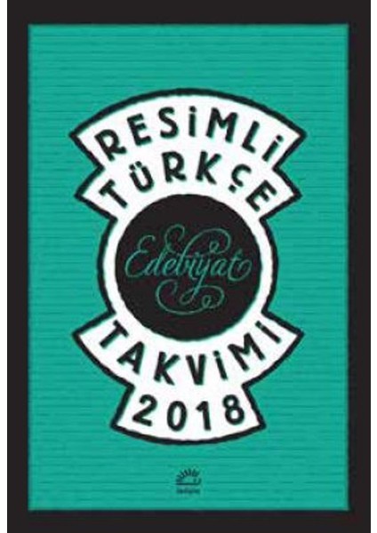 Resimli Türkçe Edebiyat Takvimi 2018