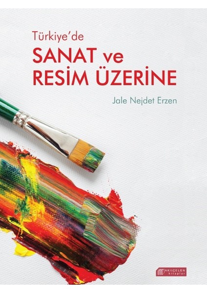 Türkiye’De Sanat Ve Resim Üzerine