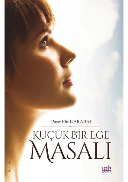 Küçük Bir Ege Masalı - Pınar Elif Karabal