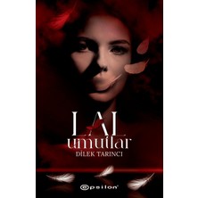 Lal Umutlar (Ciltli) - Dilek Tarıncı