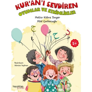 Kur’an’ı Sevdiren Oyunlar ve Etkinlikler - Hatice Kübra Tongar - Hilal Çorbacıoğlu