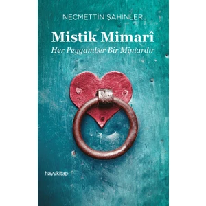 Mistik Mimari - Necmettin Şahinler