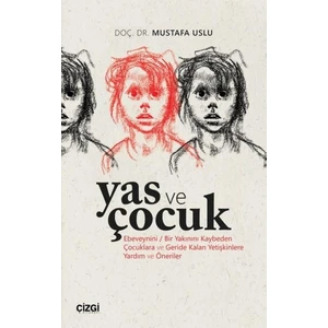 Yas ve Çocuk - Mustafa Uslu