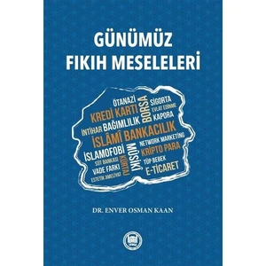 Günümüz Fıkıh Meseleleri - Enver Osman Kaan