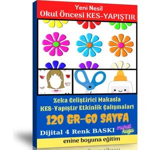 Enine Boyuna Eğitim Okul Öncesi Yeni Nesil Kes-Yapıştır Etkinlikleri