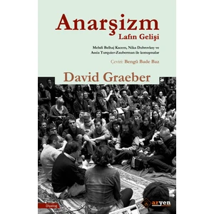 Anarşizm Lafın Gelişi - David Graeber