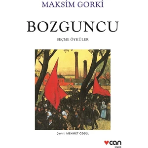 Bozguncu - Maksim Gorki