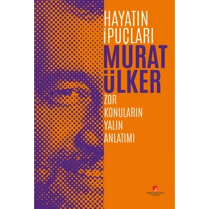 Hayatın Ipuçları (Ciltli) - Murat Ülker