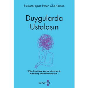 Duygularda Ustalaşın - Peter Charleston
