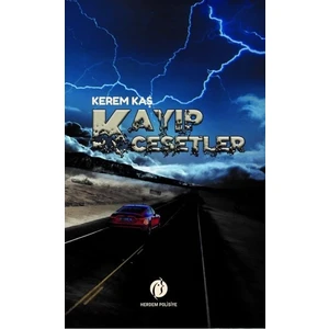 Kayıp Cesetler - Kerem Kaş