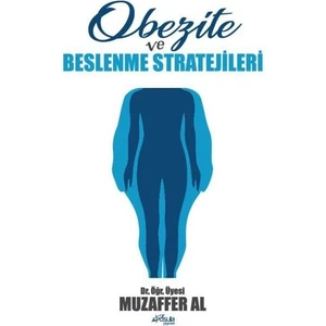 Obezite ve Beslenme Stratejileri - Muzaffer Al