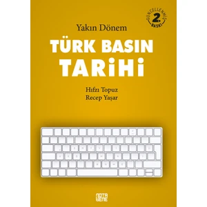 Yakın Dönem Türk Basın Tarihi
