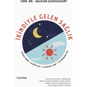 Ikindiyle Gelen Sağlık - Aslıcan Çakkalkurt