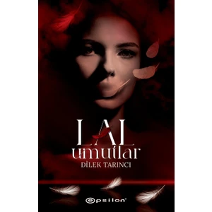 Lal Umutlar (Ciltli) - Dilek Tarıncı