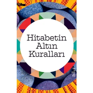 Insan ve Hayat Kitaplığı Hitabetin Altın Kuralları