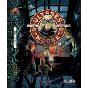 Ulysses Moore 6 - Ilk Anahtar Sc (Ciltli) - Pierdomenico Baccalario
