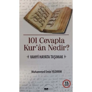 Siyer Yayınları - 101 Cevapla Kuran Nedir Vahyi Hayata Taşımak