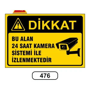Bu Alan 24 Saat Kamera Sistemi Ile Izlenmektedir Uyarı Levhası