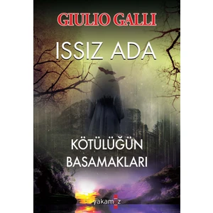 Issız Ada - Kötülüğün Basamakları - Giulio Galli
