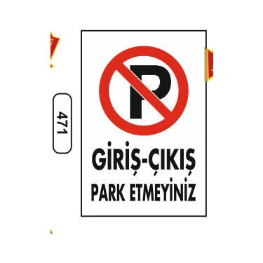 Gündoğdu Giriş-Çıkış Park Etmeyiniz Uyarı Ikaz