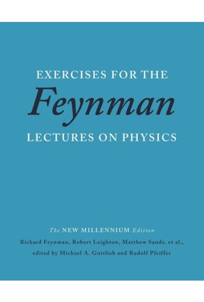 Exercises For The Feynman Lectures On Physics - Richard P. Feynman