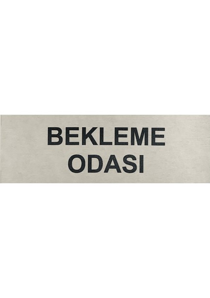 Bekleme Odası Kapı Yönlendirme Tabelası 5 cm x 15 cm Alüminyum