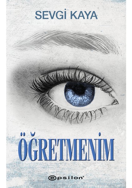 Öğretmenim - Sevgi Kaya