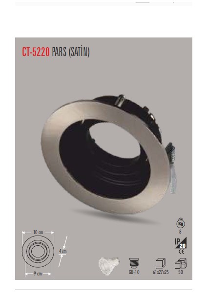 CT-5220 Pars Satin Yuvarlak Spot(Ampulsuz) Cata