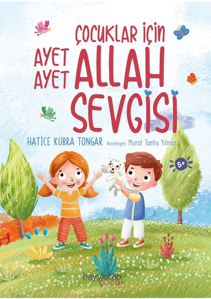 Çocuklar Için Ayet Ayet Allah Sevgisi - Hatice Kübra Tongar