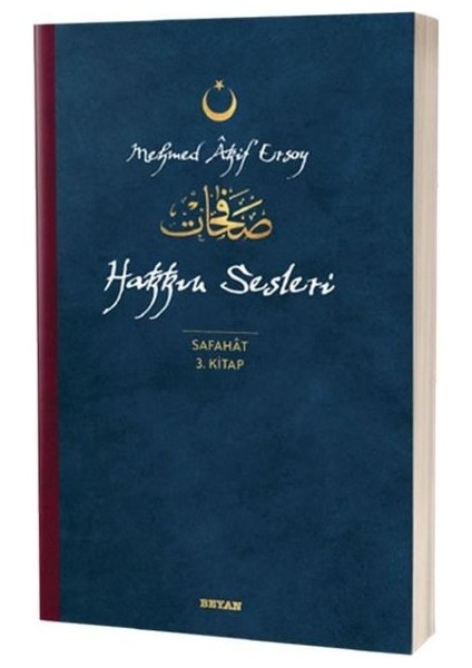 Hakkın Sesleri - Safahat 3. Kitap - Mehmed Akif Ersoy